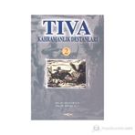 TIVA KAHRAMANLIK DESTANLARI 2 - METIN ERGUN; MEHMET AÇA