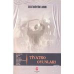 Tiyatro Oyunları - Zeki Büyüktanır