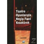 Tiyatro Oyunlarıyla Necip Fazıl Kısakürek - Fatih Demir
