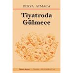 Tiyatroda Gülmece Derya Atmaca