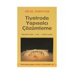TIYATRODA YAPISALCI ÇÖZÜMLEME - DILEK ZERENLER