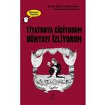 Tiyatroya Gidiyorum Dünyayı İzliyorum - Jean-Pierre Sarrazac