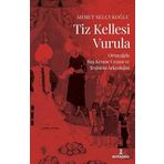 Tiz Kellesi Vurula