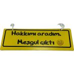 Tky Cam Süsü Yazı ’hakkımı Aradım, Meşgul Çıktı’ Mdf Vantuzlu - Sarı
