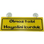Tky Cam Süsü Yazı ’olmaz Tabi Hayalini Kurduk’ Mdf Vantuzlu - Sarı