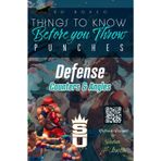 tle Things to Know Before you Throw PUNCHES: Defense, Counters & Angles