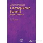TOAMBAPIKLERDE EKONOMI GERÇEKÇI BIR MASAL - LAURENT CORDONNIER