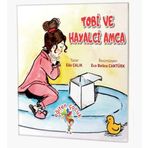 Tobi ve Hayalci Amca - Eda Çalık