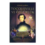 TOCQUEVILLE VE ÖZGÜRLÜK - CENGIZ ÇAĞLA