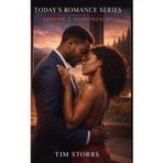 TODAY's ROMANCE SERIES: Episode 2: ADIRONDACK