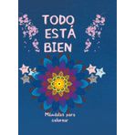 TODO ESTA BIEN: MANDALAS PARA COLOREAR