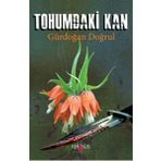 Tohumdaki Kan / Gürdoğan Doğrul