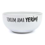 Tokum Ama Yerim! Beyaz Seramik Kase - Hediye Seramik Kase