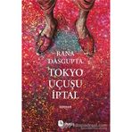 Tokyo Uçuşu İptal - Rana Dasgupta