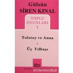 TOLSTOY VE ANNA - ÜÇ YILBAŞI TOPLU OYUNLARI 1 - GÜLSÜN SIREN KINAL