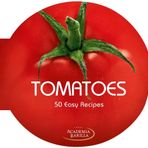 Tomatoes. 50 Easy Recipes - Academia Barilla