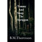 Tommy And Snap The Spriggan: 1