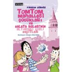 TOMTOM MAHALLESI ÇOCUKLARI VE GALATA KULESI'NIN ALTINDAKI GIZLI GEÇITLER - FIRUZAN GÜRBÜZ