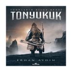 Tonyukuk - Türklerin Bie Atası - 1 Adet