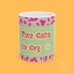 Too Cute To Cry Yazılı Girly Temalı Esprili Mizahi Estetik Hediyelik Porselen Kahve Kupası - Beyaz - 325 ml