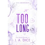 Too Long: Die Hayes-Brüder 6 (Deutsche Ausgabe)