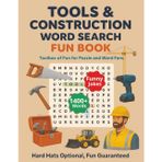 Tools & Construction Word Search Puzzle Book: Large Print Word Search about Power Tools, Wrenches Set, Jigsaws And Blades and Many More. A great gift ... who loves a brain challenge. 8.5x11 inches.