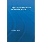 [Topics in the Philosophy of Possible Worlds (Studies in Philosophy)] [By: Nolan, Daniel] [December, 2011]