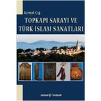 TOPKAPI SARAYI TÜRK-İSLAM SANATLARI - KEMAL ÇIĞ