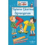 Toplama Çıkarma Öğreniyorum - Arkadaşım Çağlar - Brigitte Paul