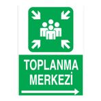 Toplanma Merkezi Uyarı Tabelası - 35x50 Alüminyum Kompozit Panel - ED8