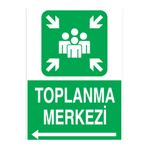 Toplanma Merkezi Uyarı Tabelası - 70x100 Alüminyum Kompozit Panel - ED7