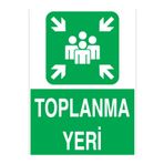 Toplanma Yeri Uyarı Tabelası - 35x50 Alüminyum Kompozit Panel - ED1