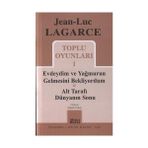 TOPLU OYUNLARI 1 EVDEYDIM VE YAĞMURUN GELMESINI BEKLIYORDUM - ALT TARAFI DÜNYANIN SONU - JEAN LUC LAGARCE