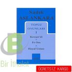 TOPLU OYUNLARI 1 KEVSER'DI - EV-SES - HAYAL USTASI - SADIK ASLANKARA