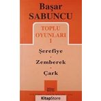 Toplu Oyunları 1 / Şerefiye-Zemberek-Çark - Başar Sabuncu
