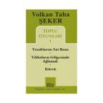 TOPLU OYUNLARI 1 YASAKLARINI SAT BANA - YILDIZLARIN GÖLGESINDE AĞLAMAK - KÜREK - VOLKAN TAHA ŞEKER