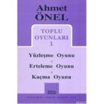 TOPLU OYUNLARI 1 YÜZLEŞME OYUNU - ERTELEME OYUNU - KAÇMA OYUNU - AHMET ÖNEL