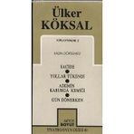 TOPLU OYUNLARI 2 KADIN DÖRTLEMESI SACIDE - YOLLAR TÜKENDI - ADEMIN KABURGA KEMIĞI - GÜN DÖNERKEN - ÜLKER KÖKSAL