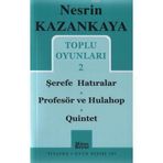 TOPLU OYUNLARI 2 ŞEREFE HATIRALAR - PROFESÖR VE HULAHOP - QUINTET - NESRIN KAZANKAYA