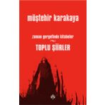 Toplu Şiirler - Zaman Gergefinde Kitabeler