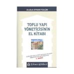 TOPLU YAPI YÖNETİCİSİNİN EL KİTABI - AYHAN YALÇIN
