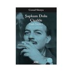 TOPLU YAZILAR I ŞAPKAM DOLU ÇIÇEKLE VE ŞIIR ÜZERINE YAZILAR - GENEL