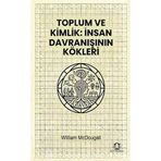Toplum ve Kimlik İnsan Davranışının Kökleri