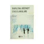 TOPLUMA HIZMET UYGULAMALARI - AZIZ ŞEKER