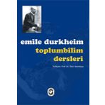 Toplumbilim Dersleri - Emile Durkheim