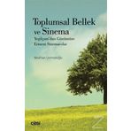 Toplumsal Bellek ve Sinema - Neslihan Ümmetoğlu