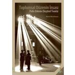 TOPLUMSAL DÜZENIN İNŞASI POLIS ERKININ ELEŞTIREL TEORISI - MARK NEOCLEOUS