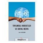 Toplumsal Hareketler ve Sosyal Medya - Aslı Aydemir
