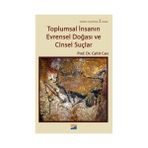 TOPLUMSAL İNSANIN EVRENSEL DOĞASI VE CINSEL SUÇLAR - CAHIT CAN (ISBN:9786054627004)