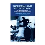 Toplumsal Sınıf Dil ve İktidar - Carmel Borg Josep Maria Cardona Sandra Caruana